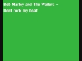Bob Marley and The wailers - Dont rock my boat ...