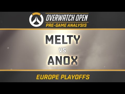 MELTY vs ANOX - Pre-Game Analysis (OverwatchOpen EU Playoffs)
