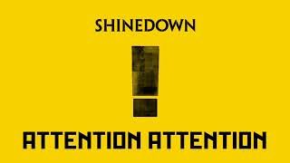 Shinedown - ATTENTION ATTENTION (Official Audio)
