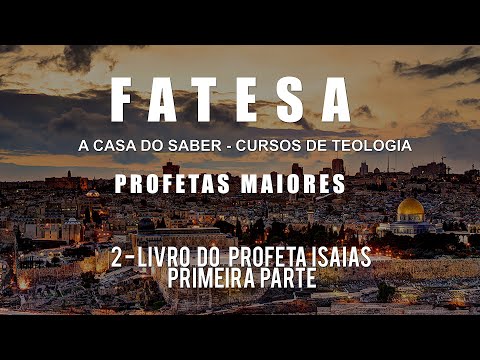 PROFETAS MAIORES - AULA 2