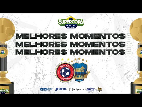 Melhores Momentos Joaçaba x Pato Supercopa de Futsal Masculino - 2ª Rodada
