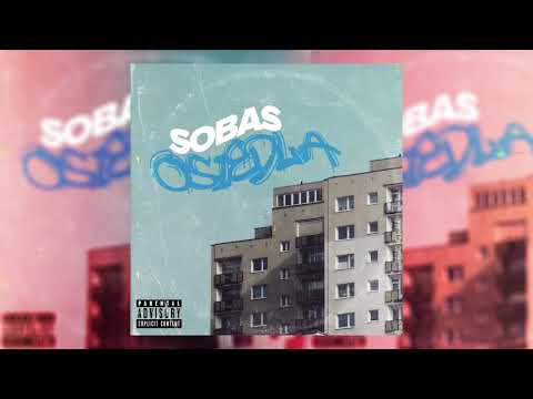 Sobas - Osiedla (prod. by balance cooper)