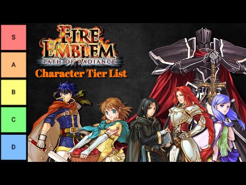 Fire Emblem: Path of Radiance CHARACTER TIER LIST - Ranking every Character