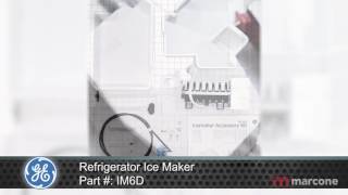 GE Refrigerator Ice Maker Part # IM6D