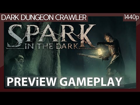 Spark in the Dark (2021) Preview Gameplay - Dark Dungeon Crawler RPG (No commentary) 1440p