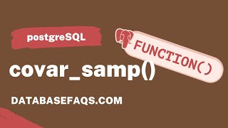 PostgreSQL COVAR_SAMP() Function | COVAR_SAMP in PostgreSQL | PostgreSQL COVAR_SAMP Function