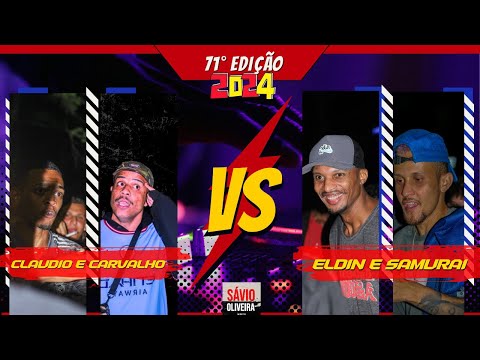 CARVALHO/CLAUDIO X ELDIN/SAMURAI | 1ª FASE| 71º Edição da Sávio Oliveira