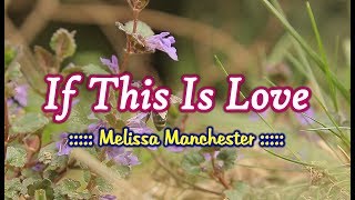 If This Is Love - Melissa Manchester (KARAOKE)