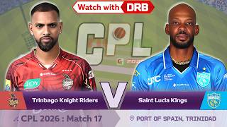 CPL 2026 : Match 17 | Trinbago Knight Riders vs Saint Lucia Kings | watch with DRB