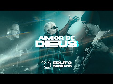AMOR DE DEUS - DVD A Volta dos que não Foram - Fruto Sagrado (Oficial)