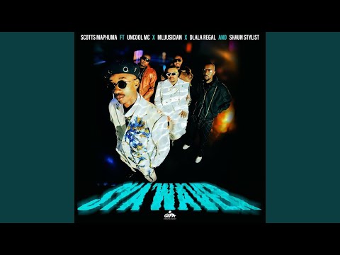 Scotts Maphuma - Sya'Waver (Official Audio) feat. Uncool MC, Mluusician, Dlala Regal & Shaun Stylist