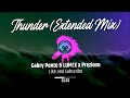 Gabry Ponte & LUM!X x Prezioso  - Thunder (Extended Mix)