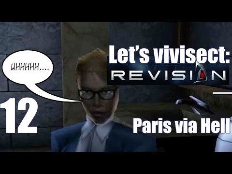 Let's vivisect Deus Ex  Revision: Part 12 - Hell via Paris