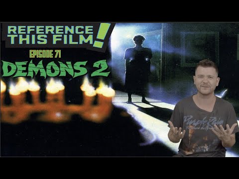 REFERENCE THIS FILM! Episode 71 - "DEMONS 2" (1986)
