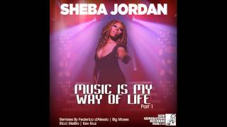 Sheba Jordan - Music Is My Way Of Life (Federico d'Alessio Mix)