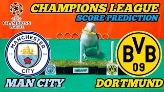 PREDICTION MANCHESTER CITY VS DORTMUND || UEFA CHAMPIONS LEAGUE || SCORE PREDICTION
