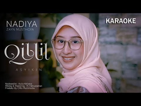 QILLIL ASYIKIN KARAOKE - NADIYA ZM