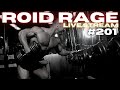 ROID RAGE LIVESTREAM Q&A 201 | HOW MUCH MUSCLE WILL YOU LOSE IF YOU COME OFF ANABOLICS COMPLETELY?