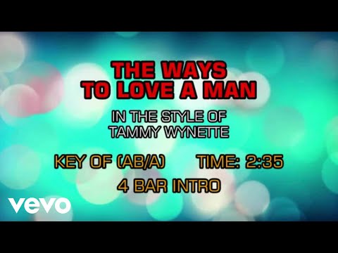 The Ways To Love A Man - Tammy Wynette
