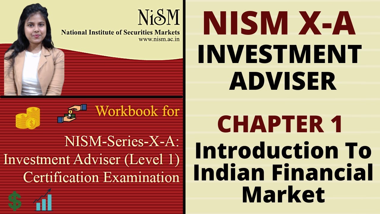 NISM Investment Advisor Chapter 1 - Introduction to Indian Financial Market