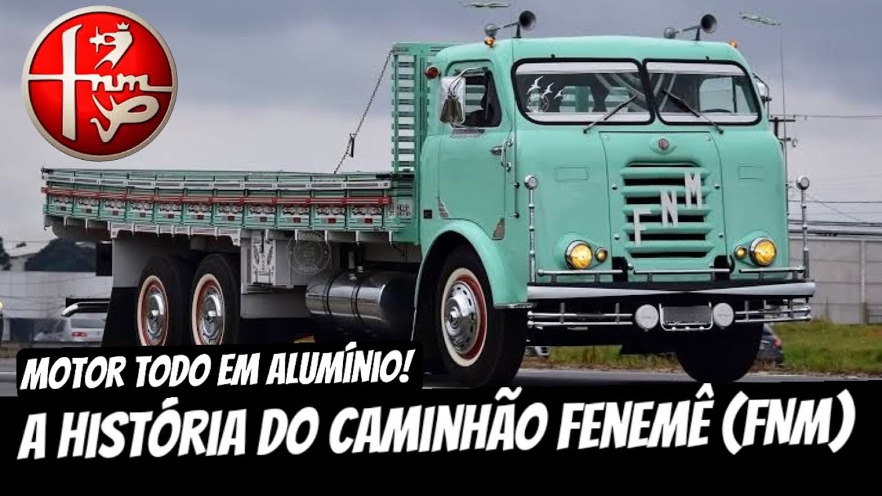 A INCRÍVEL história dos CAMINHÕES FENEMÊ (FNM)