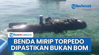 Tim Gegana Polda NTB Pastikan Benda Asing Mirip Torpedo di Laut Gili Trawangan Bukan Peledak
