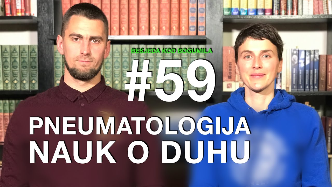 Pneumatologija. Nauk o Duhu | Petkom kod bogumila #59
