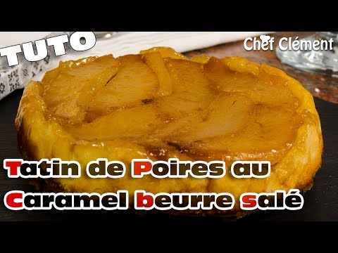 Recette FACILE : TATIN de POIRES au caramel beurre salé - Chef Clément