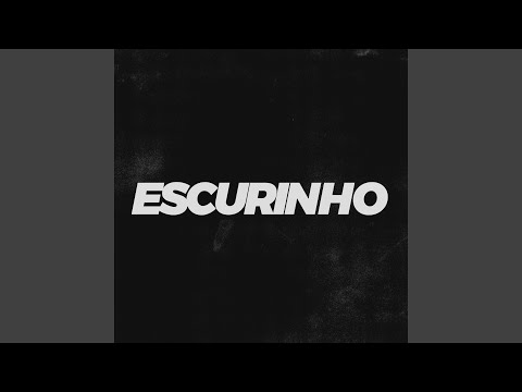 Escurinho
