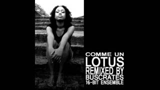 Meemee Nelzy - Comme Un Lotus (Remixed by Buscrates 16-Bit Ensemble)