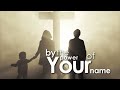 The Power of Your Name