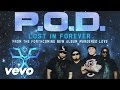 P.O.D. - Lost In Forever (Scream) (audio) 