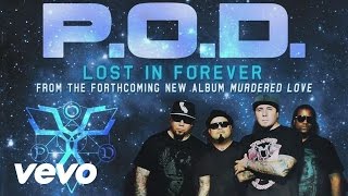 P.O.D. - Lost In Forever (Scream) (audio)