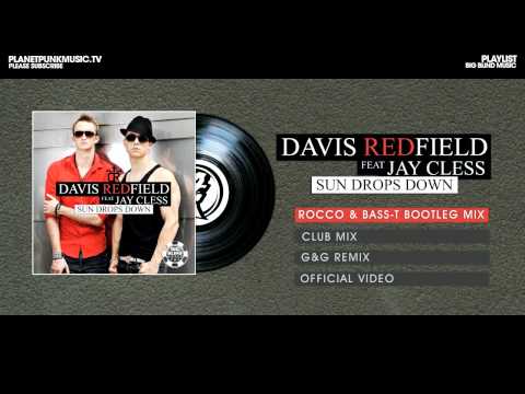 Davis Redfield feat Jay Cless - Sun Drops Down - Rocco & Bass-T Bootleg Mix