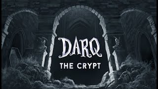 DARQ - The Crypt | Gameplay | Horror Game | 100% Walkthrough