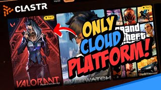 CLASTR - The ONLY Cloud Platform to Play VALORANT...maybe