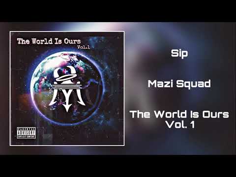 Mazi Squad - Sip (Feat. Young Mazerati & Ali Victorious)