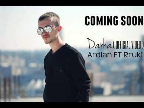 Ardian ft. Rruki - Darka (Official Video) COMING SOON