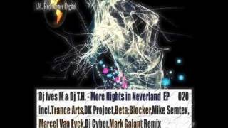 Dj Ives M and Dj T.H-More Nights In Neverland-Mike Semtex Remix