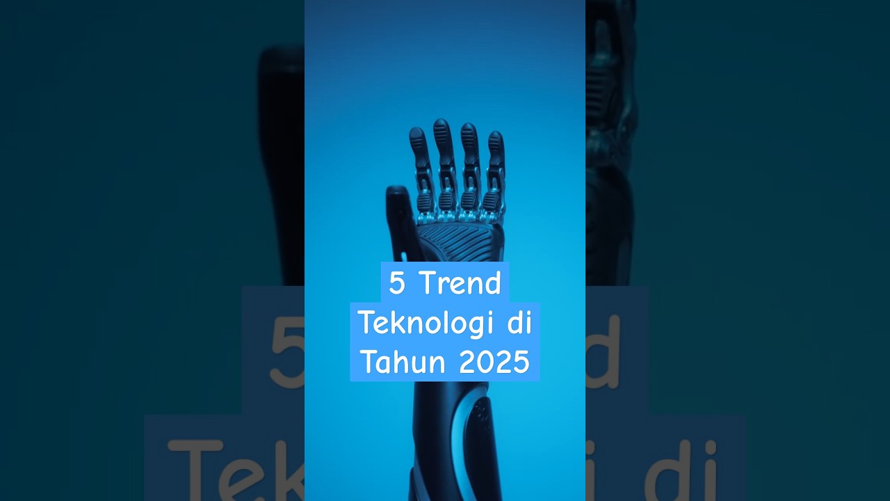 5 Teknologi yang lagi Trend di Tahun 2025