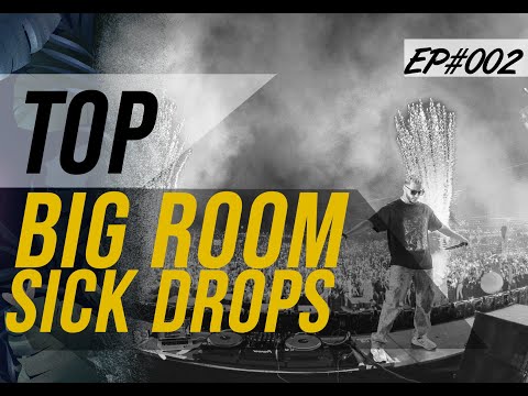 'SICK DROPS' 🔥 REWIND MIX  • BIG ROOM  & HARD MUSIC • 2022 #EP002