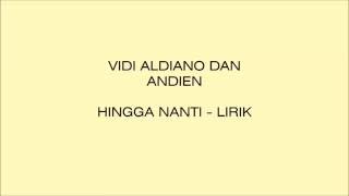 Vidi Aldiano dan Andien - hingga nanti lirik