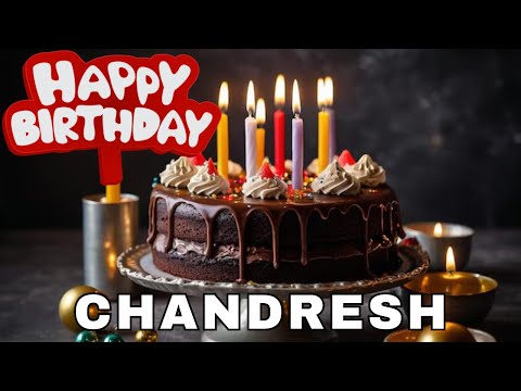 Happy Birthday Chandresh, Birthday Wishes, Birthday Song, WhatsApp Status, Today, hbd