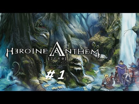 Heroine Anthem Zero : Episode 1 플레이 영상  # 1