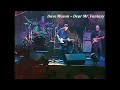 Dave Mason ~ Dear Mr. Fantasy ~ 2002 ~ Live Video, at the Sunrise Theater