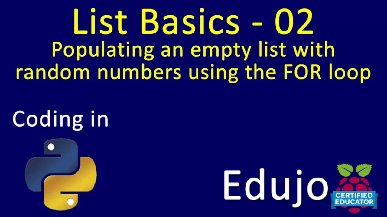 Lists - 02: Creating empty list, populating with random numbers