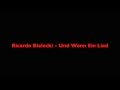 Ricardo Bielecki - Und wenn ein Lied (Xavier ...