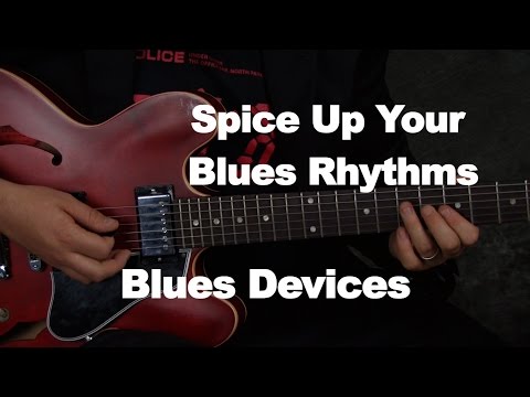 Spice up your Blues Rhythms (play different things)