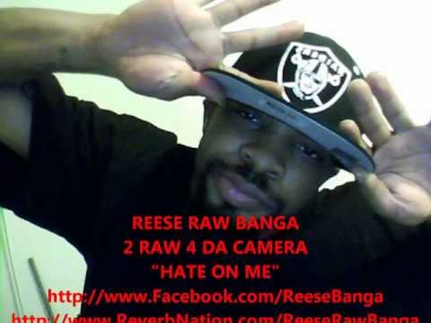 Reese Raw Banga "Hate on Me"
