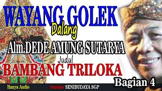 Download lagu WAYANG GOLEK DEDE AMUNG SUTARYA JUDUL BAMBANG TRILOKA BAG.4 @SENIBUDAYASGP #wayanggolek mp3 Download lagu WAYANG GOLEK DEDE AMUNG SUTARYA JUDUL BAMBANG TRILOKA BAG.4 @SENIBUDAYASGP #wayanggolek mp3